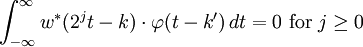 \int_{-\infty}^\infty w^*(2^j t - k) \cdot \varphi(t - k') \, dt = 0\text{ for }j \geq 0