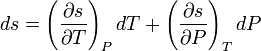 ds = \left( {{{\partial s} \over {\partial T}}} \right)_P dT + \left( {{{\partial s} \over {\partial P}}} \right)_T dP