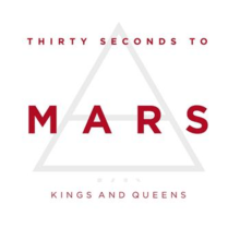 The words "Thirty Seconds to Mars" and "Kings and Queens" are written in red capital letters, with the "Mars" in bold. On the white background appears a triad and four symbols in grey font.