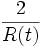 \frac{2}{R(t)}