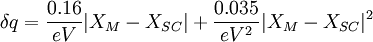 \delta q = \frac{0.16}{eV}|X_M - X_{SC}| + \frac{0.035}{eV^2}|X_M - X_{SC}|^2