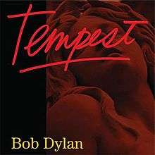A red-tinted picture featuring a statue of a woman looking up. Red font in the center reads "Tempest" and yellow font at the bottom left reads "Bob Dylan."