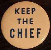  Button, "Keep the Chief"