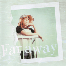 A polaroid image of Ayumi Hamasaki under a water surface. The song's title, "Far Away", is superimposed on the image.