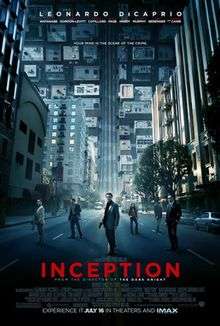 A man in a suit with a gun in his right hand is flanked by five other individuals in the middle of a street which, behind them, is folded upwards. Leonardo DiCaprio's name and those of other cast members are shown above the words "Your Mind Is the Scene of the Crime". The title of the film "INCEPTION", film credits, and theatrical and IMAX release dates are shown at the bottom.