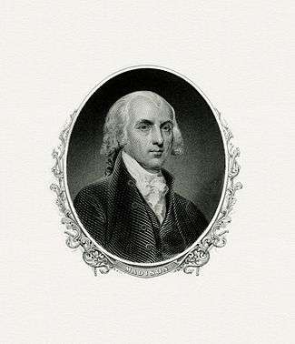 BEP engraved portrait of Madison as President.
