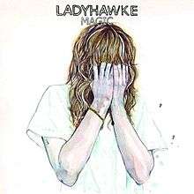A white portrait featuring the front profile a cartoon version of a woman in a white shirt covering her face with both her hands, crying. Above the ash blonde woman appears the words 'Ladyhawke' and 'Magic' on separate lines and in different fonts.