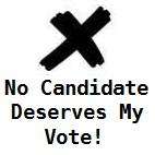 Party Emblem with black cross over the words No Candidate Deserves My Vote!