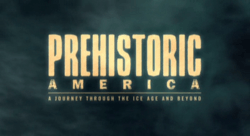 Prehistoric America title card