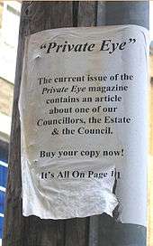 Photo of black and white A4 poster attached to telegraph pole, reads: "The current issue of Private Eye magazine contains an article about one of our Councillors, the Estate and the Council."