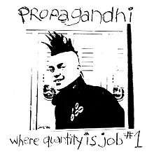 Album cover in high-contrast black and white showing a young punk, aged about 20, standing in front of lockers and half-smiling at the viewer. He has a mohawk haircut and four or five pins on his jacket, with band names GBH, DOA, and others. A small inscription in the lower left of the image says "jord '86". At the very top reads "Propagandhi" in a childlike font, and at the very bottom reads "Where Quantity Is Job #1" in the same font.