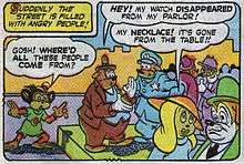 A comics panel.  In the top left, a caption with a yellow background reads, "Suddenly the street is filled with angry people!"  In the main panel, anthropomorphic characters crowd a sidewalk.  A monkey, standing to the left on the road beside the curb, says, "Gosh!  Where'd all these people come from?"  An overweight male on the sidewalk in the middle facing right says to a police officer, "Hey!  My watch disappeared from my parlor!"  An female near the bottom right, says to a male in the bottom right corner, "My necklace!  It's gone from the table!!"