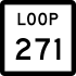 State Highway Loop 271 marker