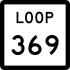 State Highway Loop 369 marker