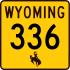 Wyoming Highway 336 marker