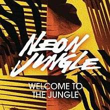 A yellow, orange and black portrait of intersecting shapes and stripes fronted in white capital letters by the name "Neon Jungle" and title "Welcome to the Jungle".