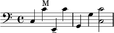 
{
\clef bass
\time 4/4
c4 c'^"M" e,-- c' g, g <c c'>2
}
